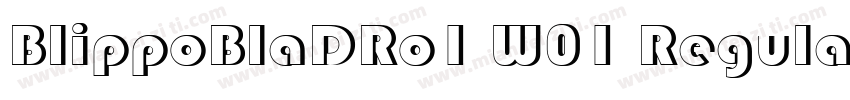 BlippoBlaDRo1 W01 Regular字体转换